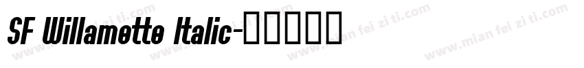 SF Willamette Italic字体转换